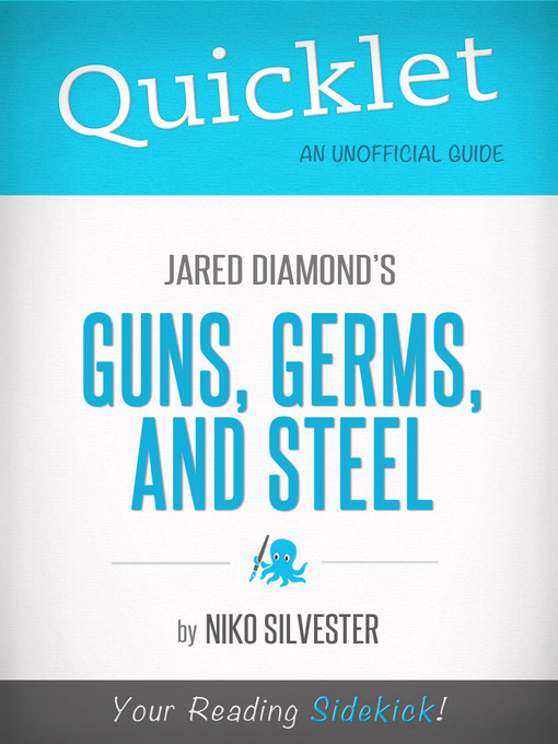 Niko Silvester创作的Quicklet on Guns, Germs, and Steel by Jared Diamond作品的详细信息 - 可供借阅
